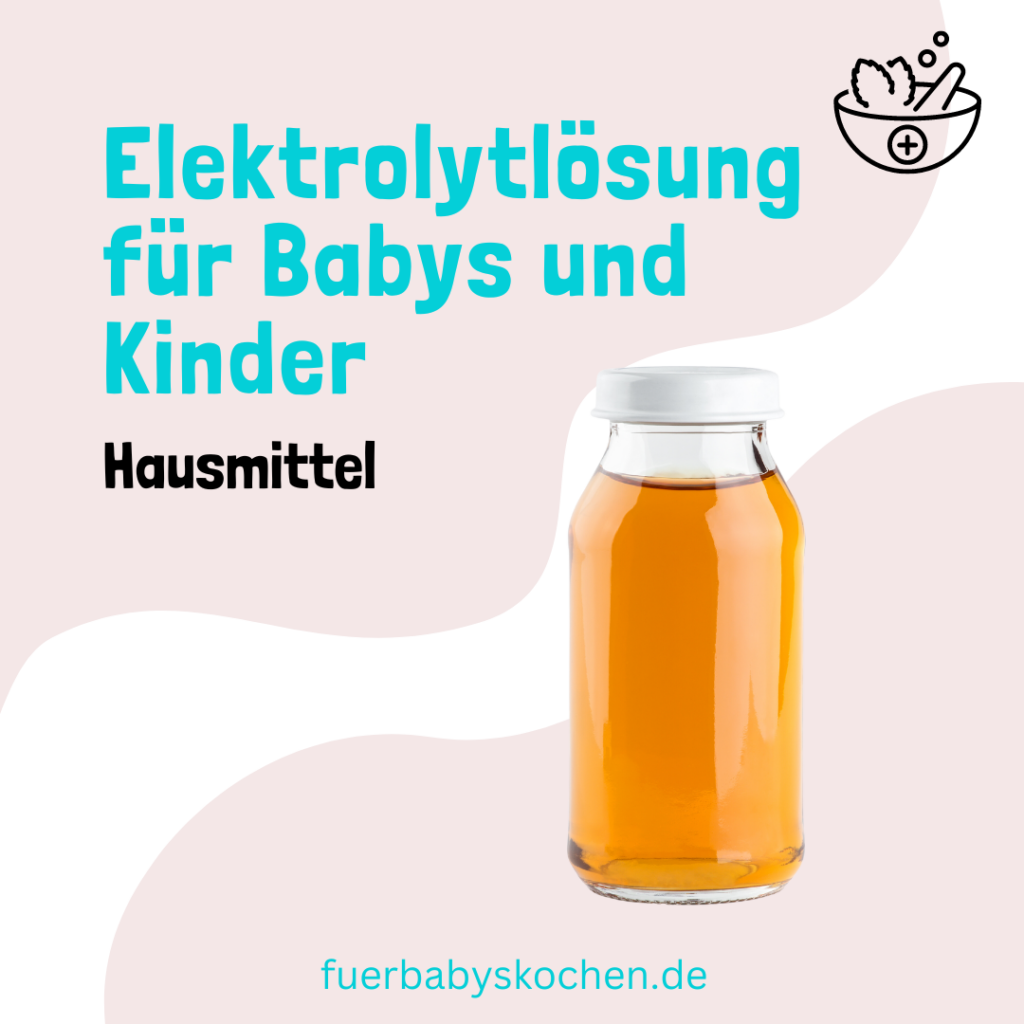 Elektrolytlösung für Babys und Elektrolyte Kinder