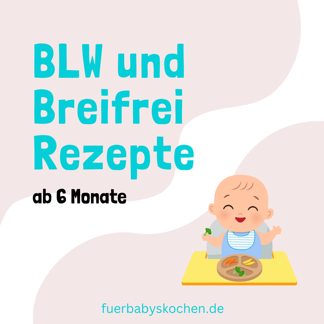 Breifrei Baby led Weaning (BLW) Für Babys kochen leicht gemacht Breifrei Baby led Weaning (BLW) Für Babys kochen leicht gemacht